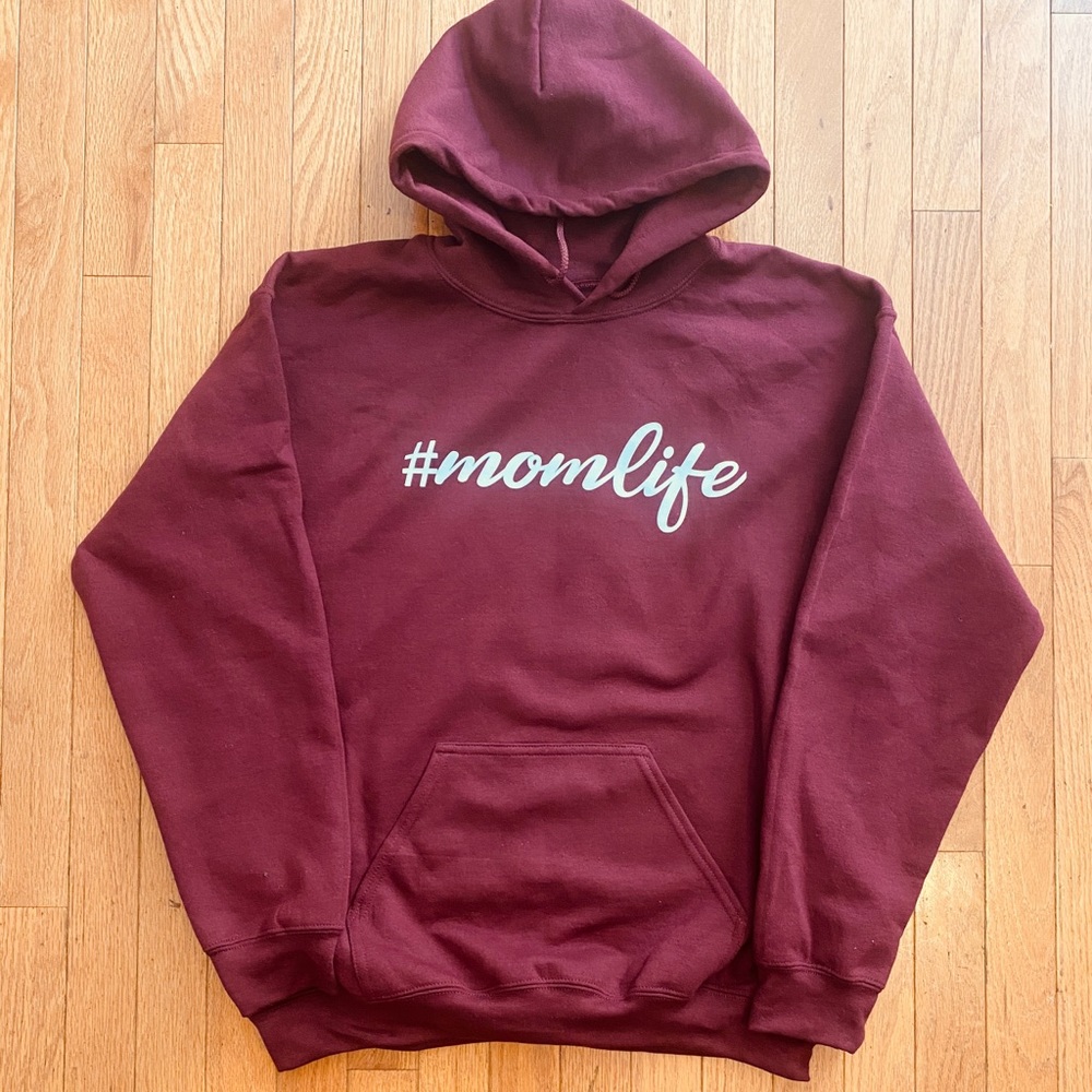 Brand new “ #momlife “ hoodie.